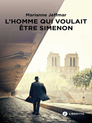 cover image of L'Homme qui voulait être Simenon